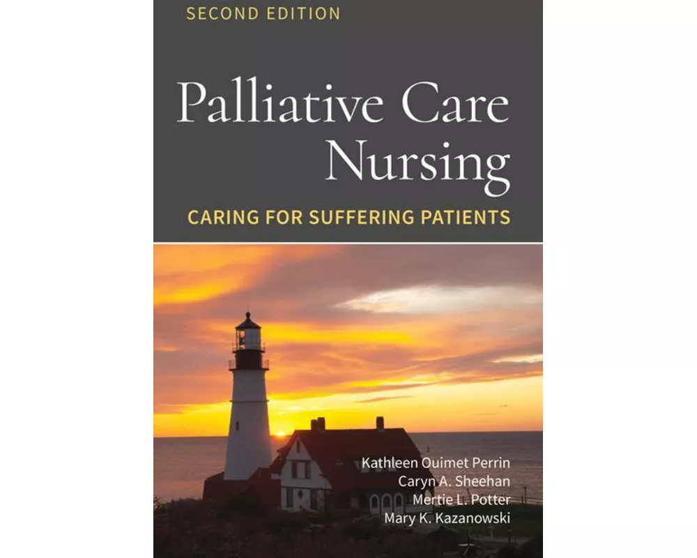 Palliative Care Nursing: Caring for Suffering Patients