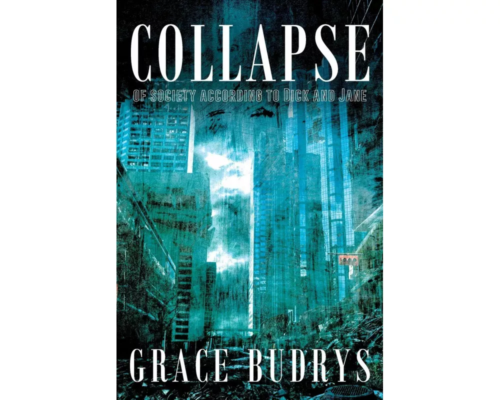 Collapse of Society According to Dick and Jane