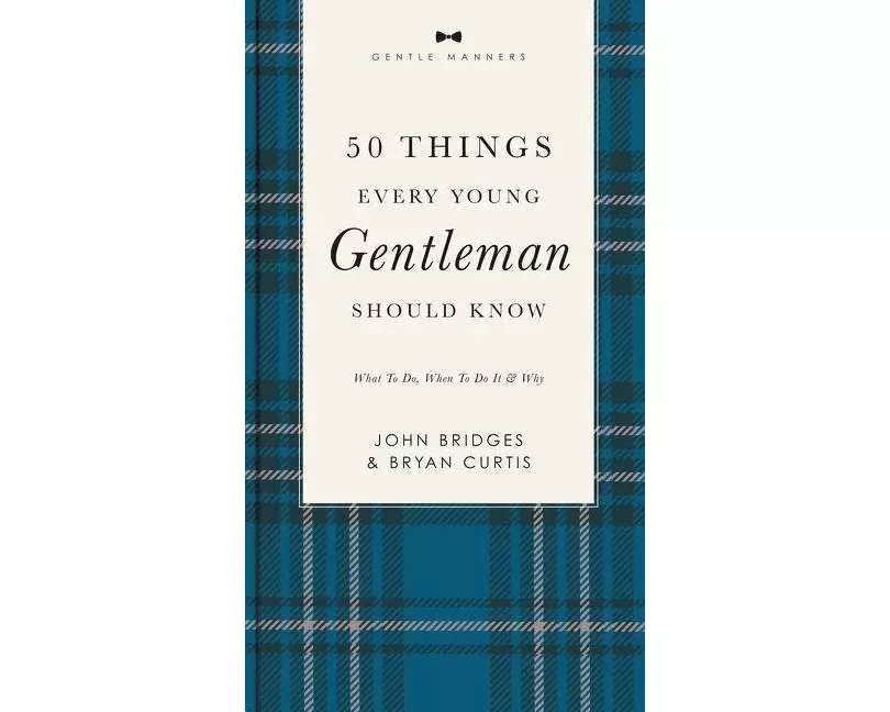 50 Things Every Young Gentleman Should Know Revised and Expanded