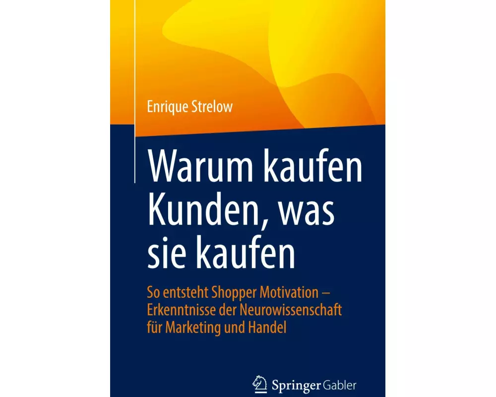 Warum kaufen Kunden, was sie kaufen