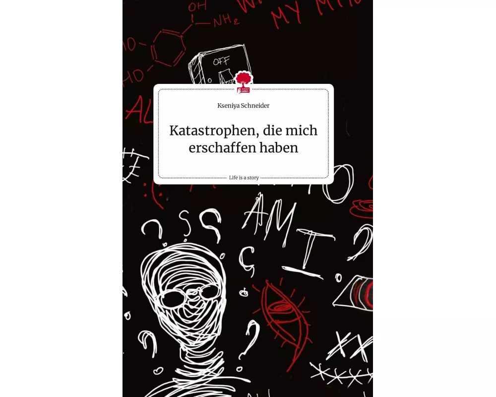 Katastrophen, die mich erschaffen haben. Life is a Story - story.one