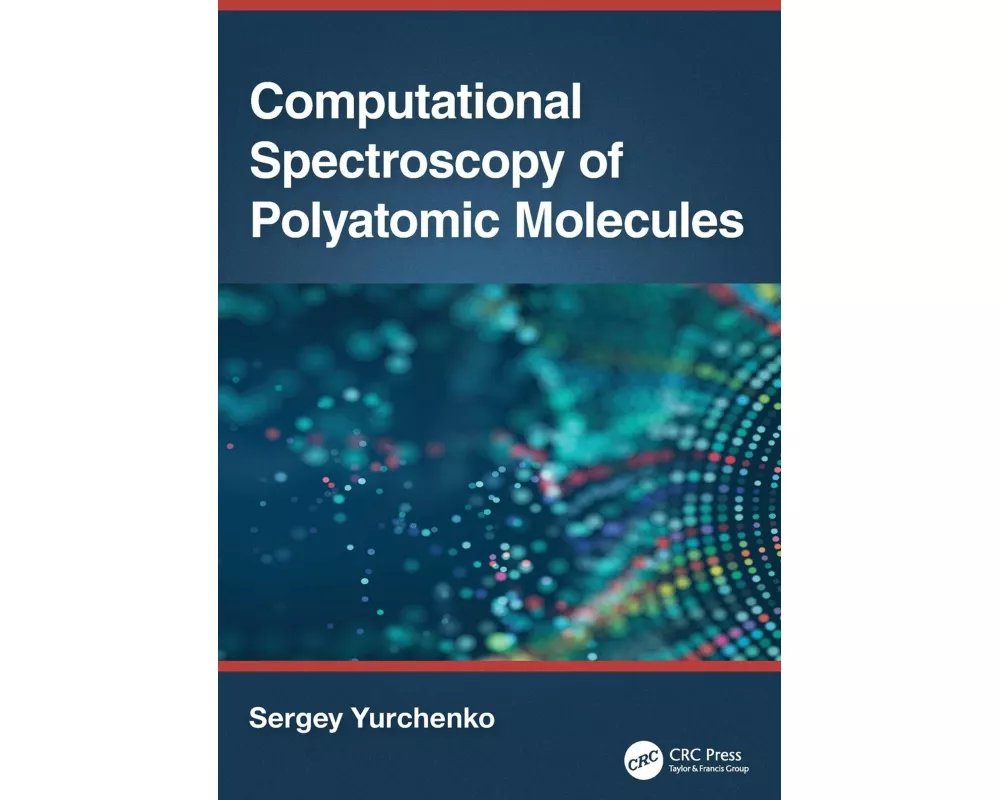 Computational Spectroscopy of Polyatomic Molecules