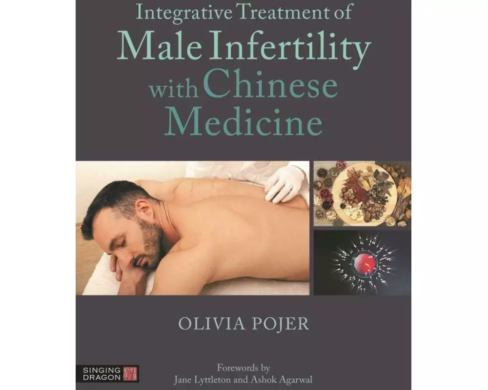 Integrative Treatment of Male Infertility with Chinese Medicine