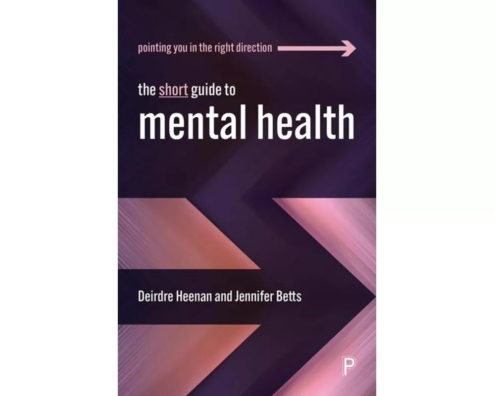The Short Guide to Mental Health