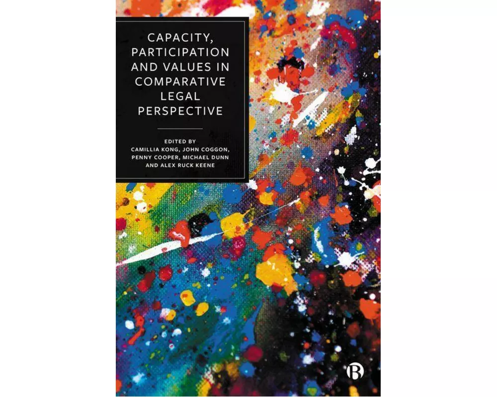 Capacity, Participation and Values in Comparative Legal Perspective