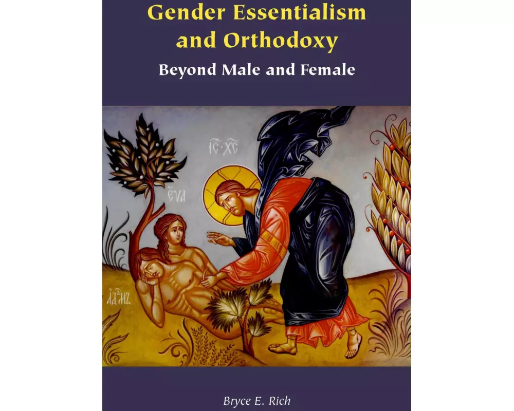 Gender Essentialism and Orthodoxy