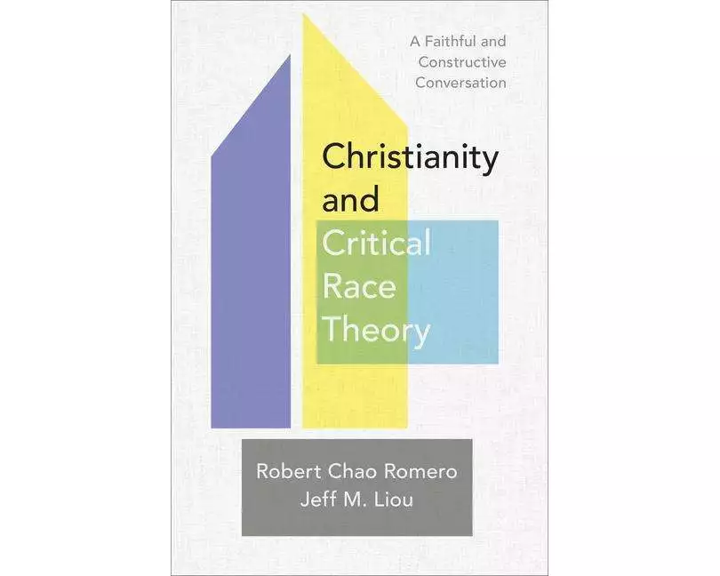 Christianity and Critical Race Theory – A Faithful and Constructive Conversation