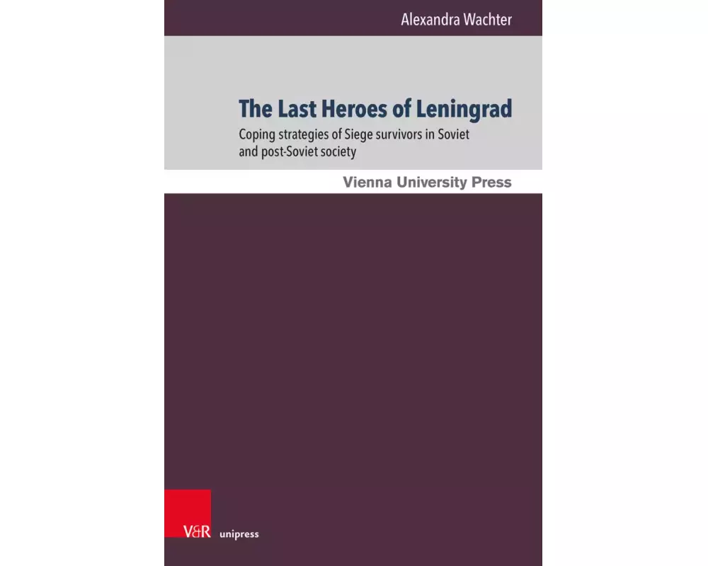 The Last Heroes of Leningrad