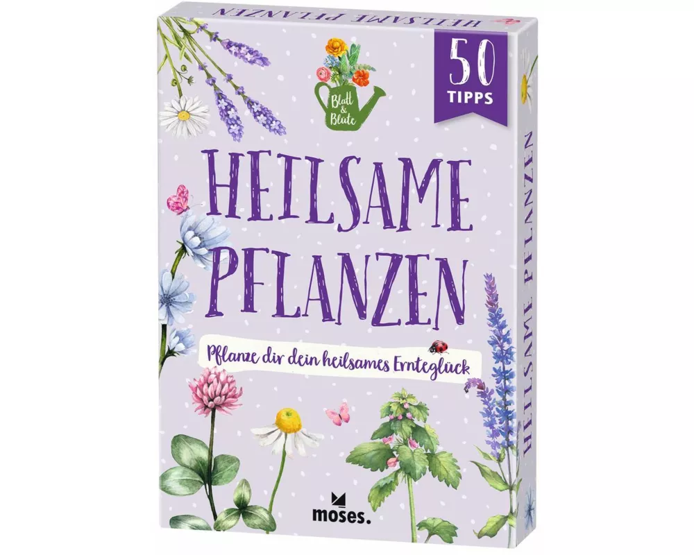 Blatt & Blüte Heilsame Pflanzen