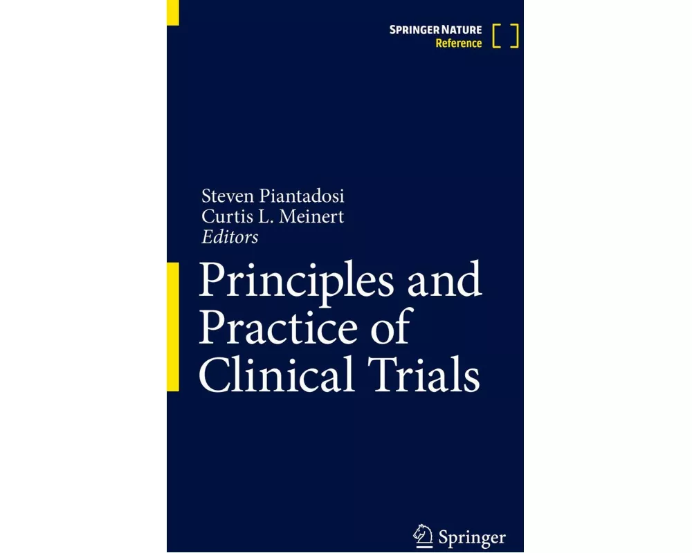 Principles and Practice of Clinical Trials