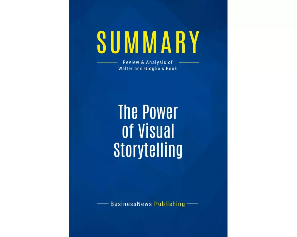 Summary: The Power of Visual Storytelling