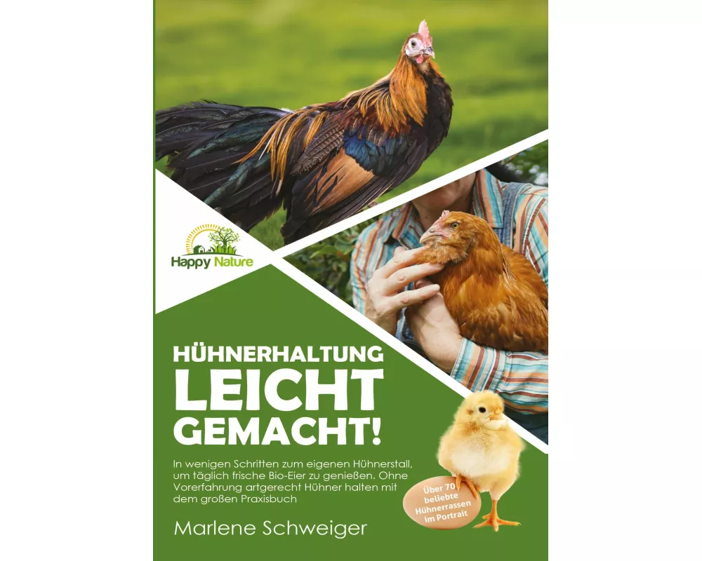Hühnerhaltung leicht gemacht!