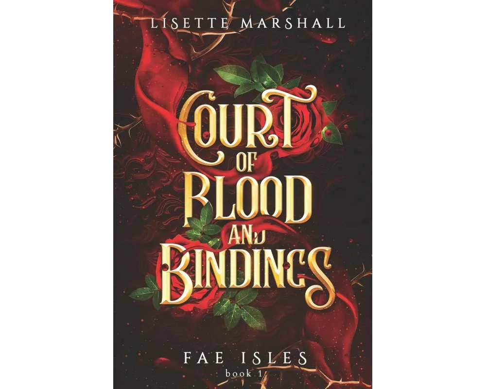 Court of Blood and Bindings: A Steamy Fae Fantasy Romance