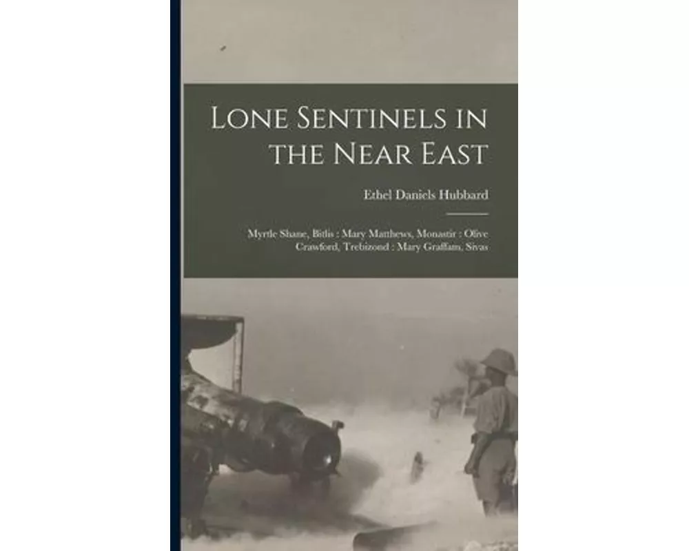 Lone Sentinels in the Near East