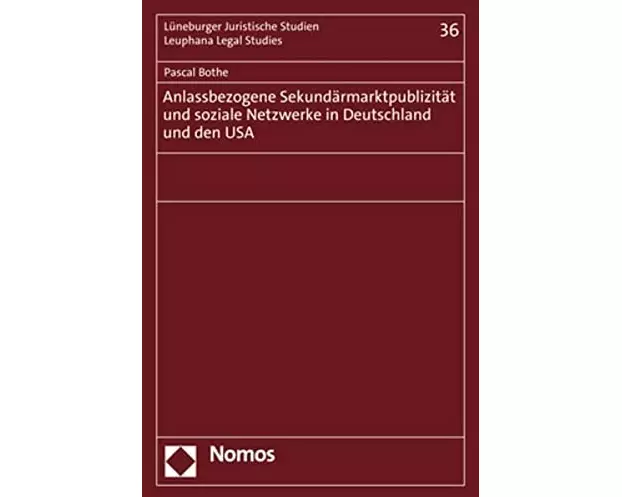 Anlassbezogene Sekundärmarktpublizität und soziale Netzwerke in Deutschland und den USA