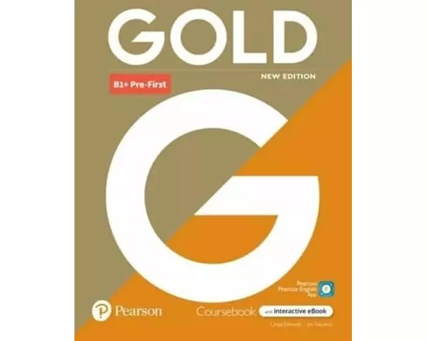 Gold 6e B1+ Pre-First Student's Book with Interactive eBook, Digital Resources and App