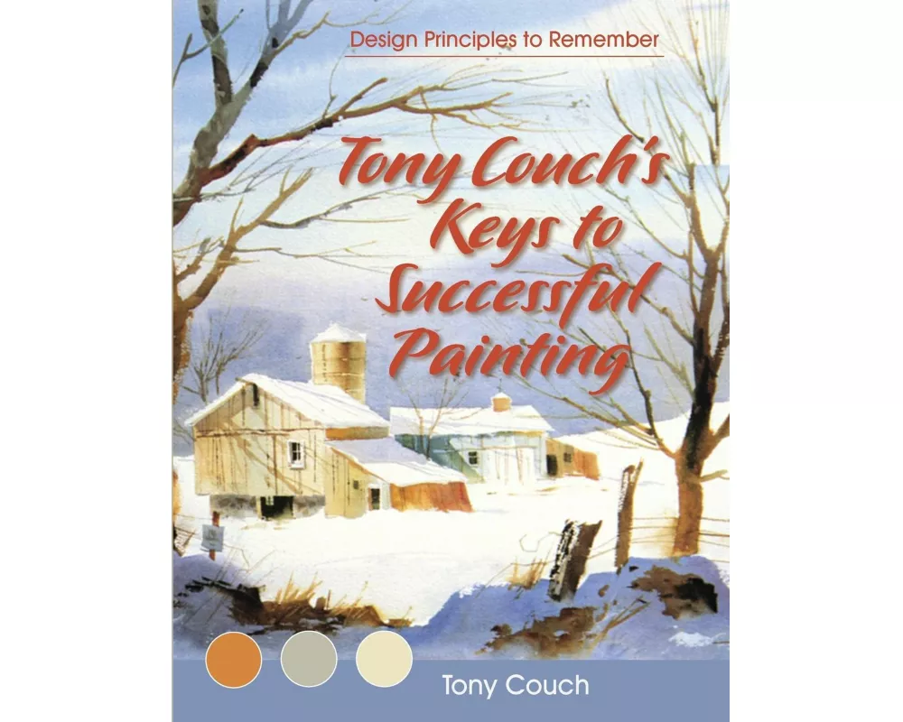 Tony Couch's Keys to Successful Painting