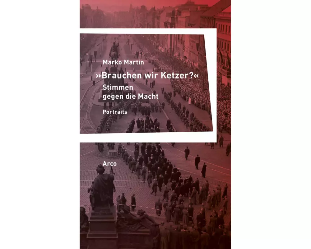 »Brauchen wir Ketzer?« - Stimmen gegen die Macht