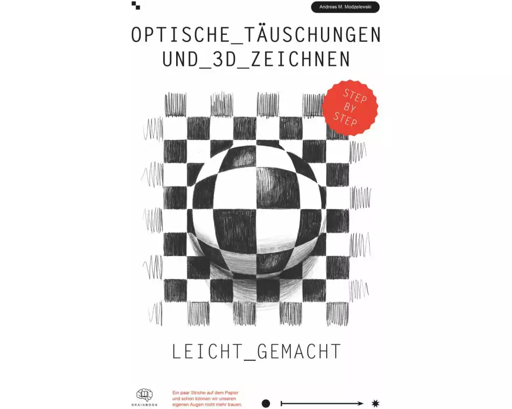 Optische Täuschungen und 3D Zeichnen leicht gemacht