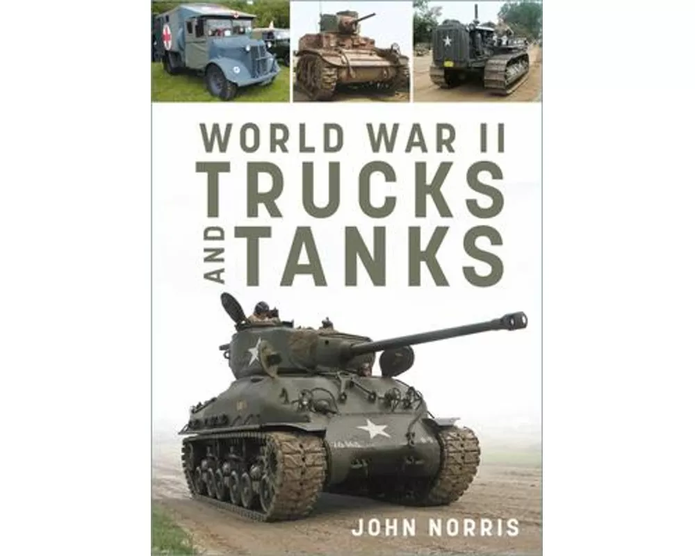 World War II Trucks and Tanks