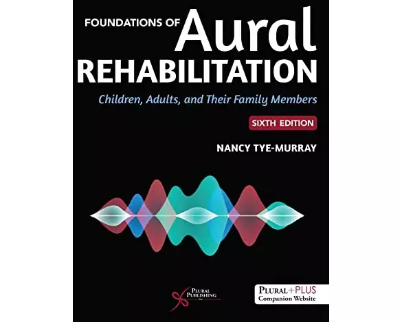 Foundations of Aural Rehabilitation