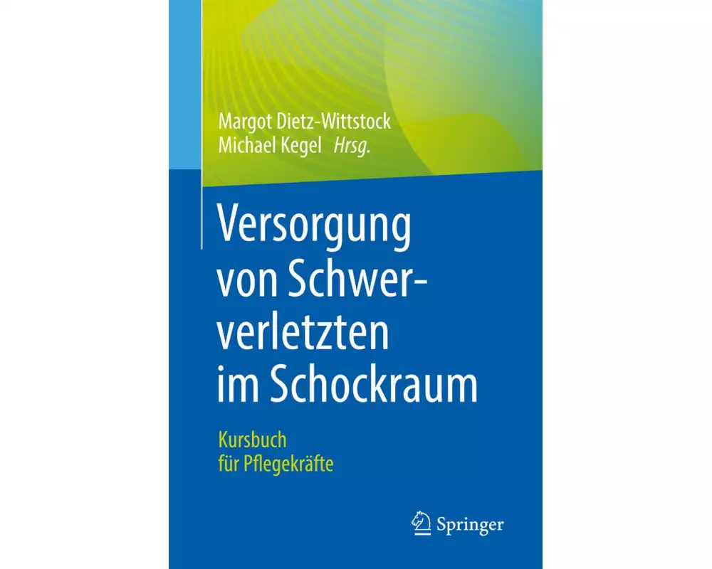 Versorgung von Schwerverletzten im Schockraum