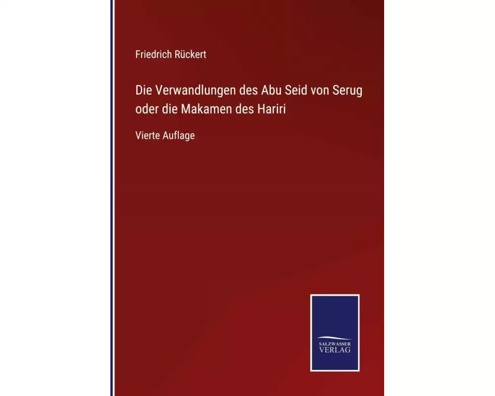 Die Verwandlungen des Abu Seid von Serug oder die Makamen des Hariri