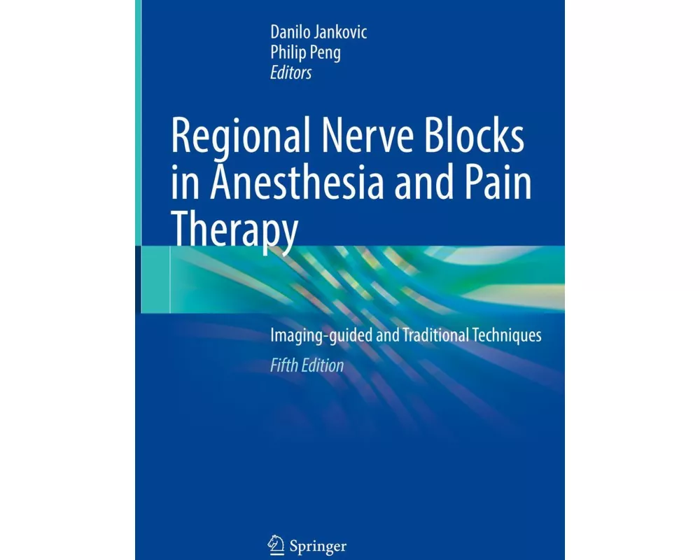 Regional Nerve Blocks in Anesthesia and Pain Therapy