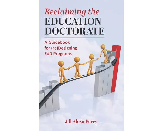 Reclaiming the Education Doctorate