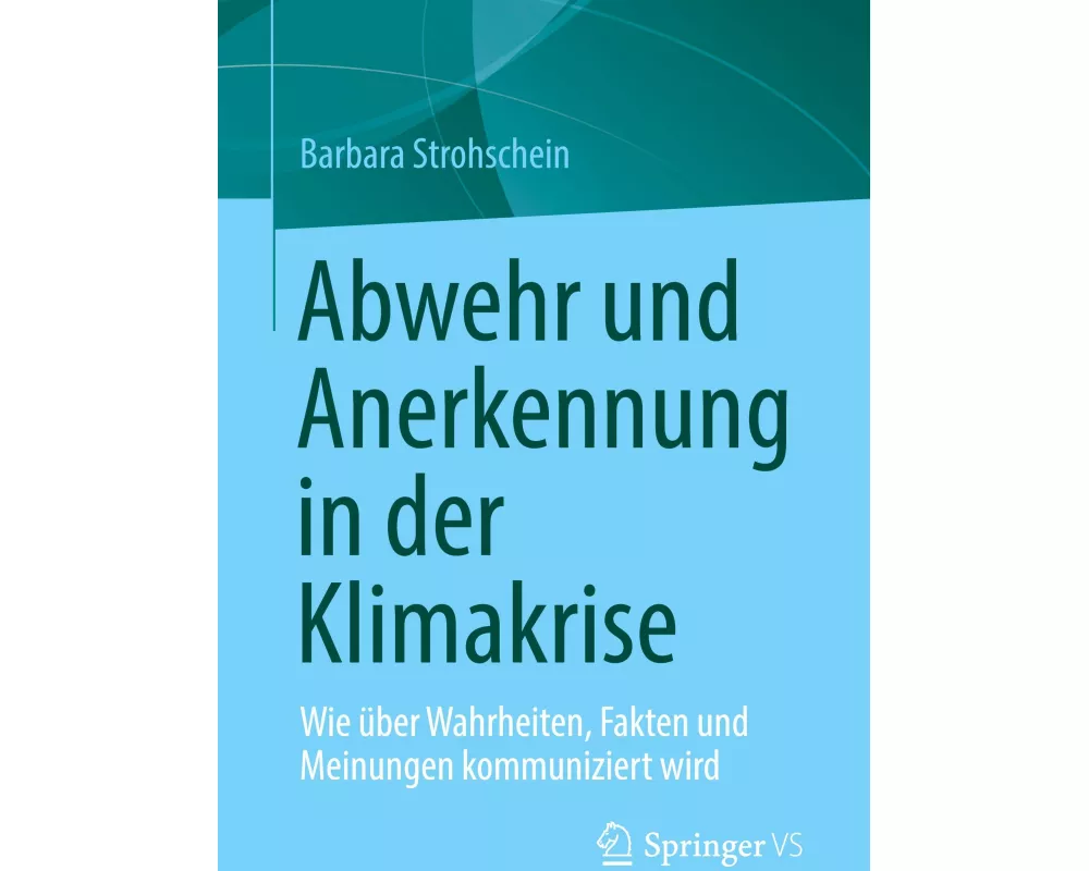 Abwehr und Anerkennung in der Klimakrise