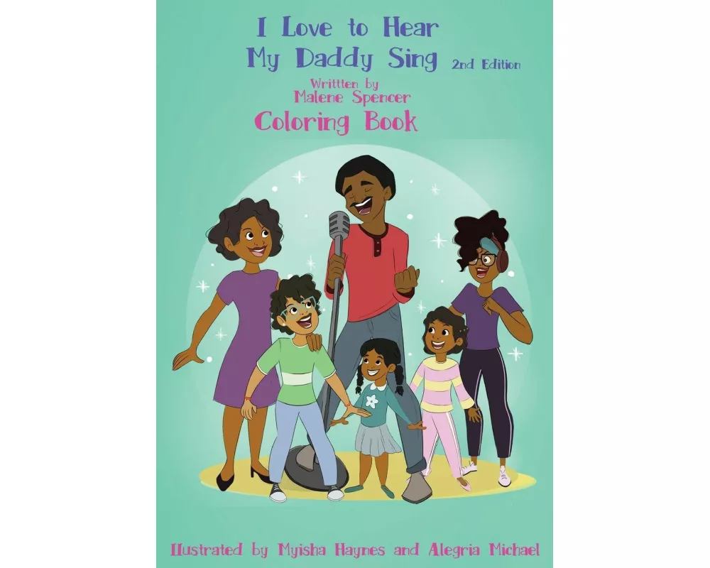 I Love To Hear My Daddy Sing Coloring Book
