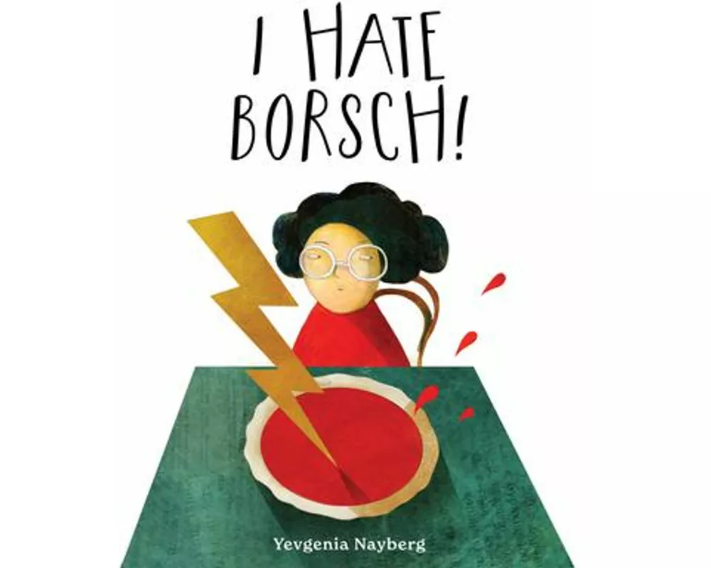 I Hate Borsch!