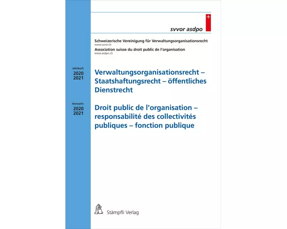 Verwaltungsorganisationsrecht - Staatshaftungsrecht - öffentliches Dienstrecht / Droit public de l'organisation - responsabilité des collectivités pub