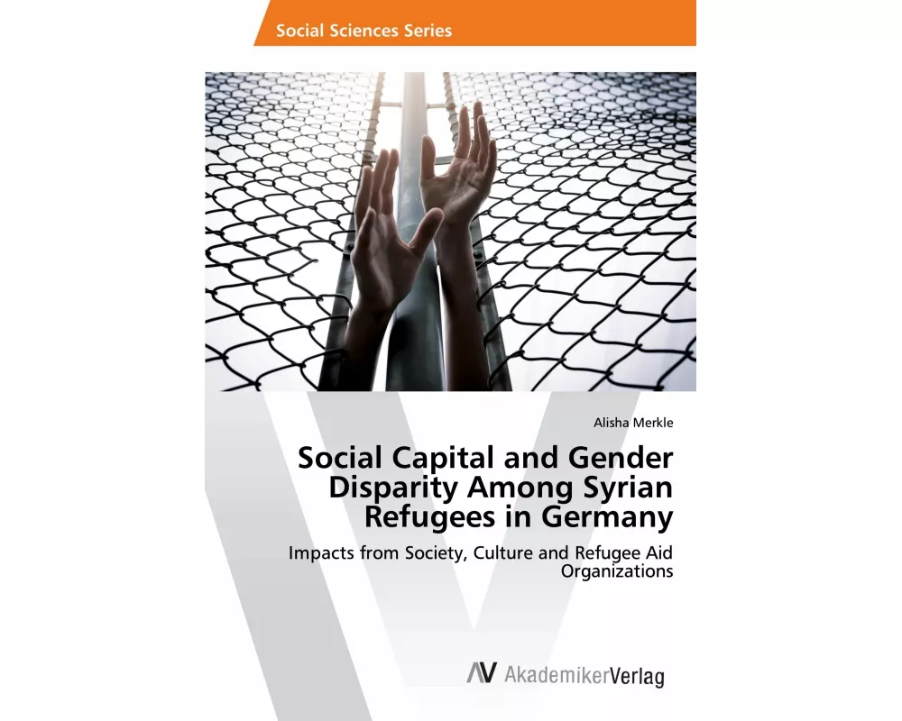 Social Capital and Gender Disparity Among Syrian Refugees in Germany