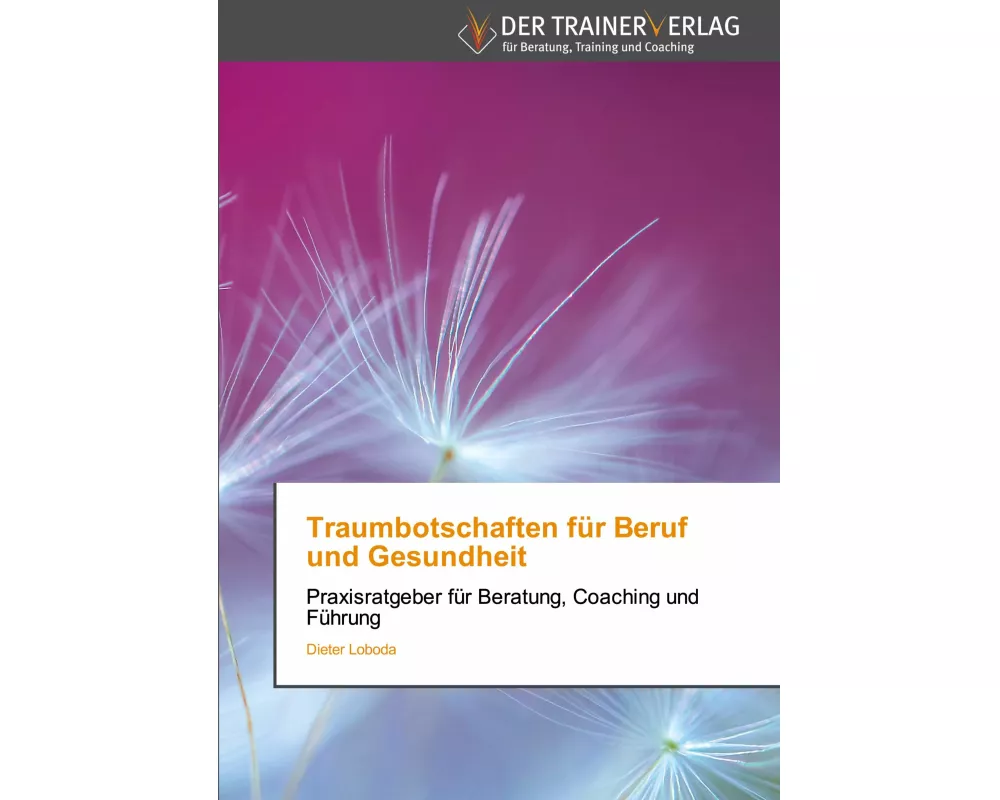 Traumbotschaften fr Beruf und Gesundheit