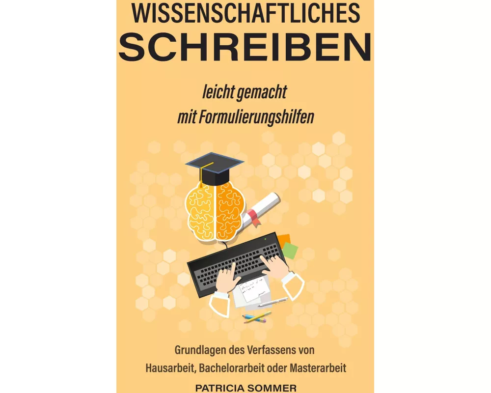 Wissenschaftliches schreiben leicht gemacht mit Formulierungshilfen