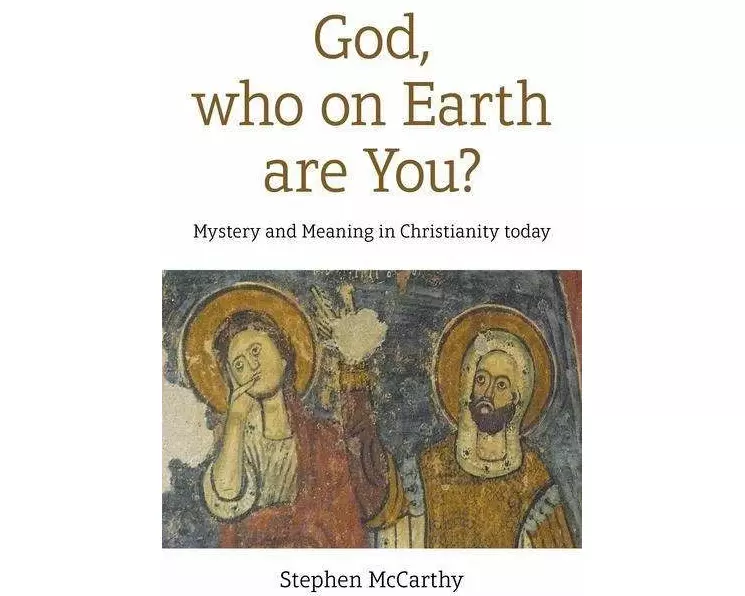 God, who on Earth are You?