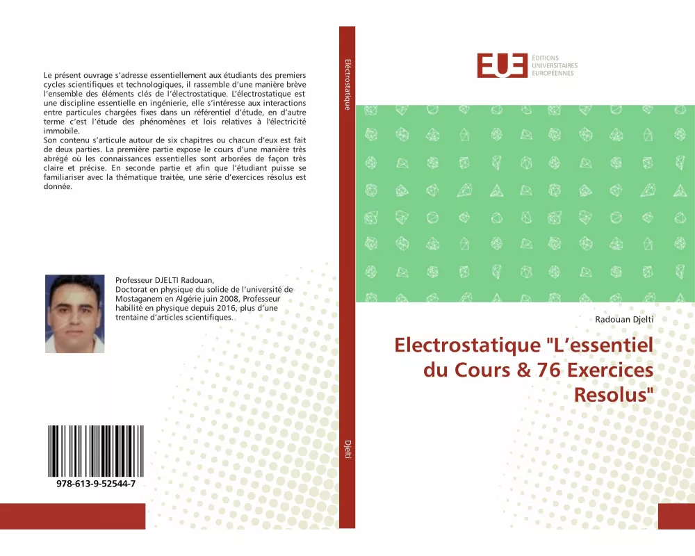 Electrostatique "L'essentiel du Cours & 76 Exercices Resolus"