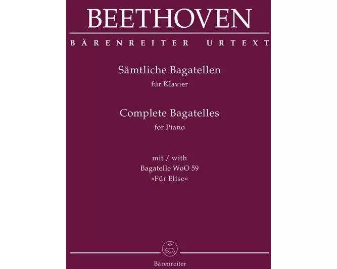 Sämtliche Bagatellen für Klavier (mit Bagatelle WoO 59 "Für Elise")