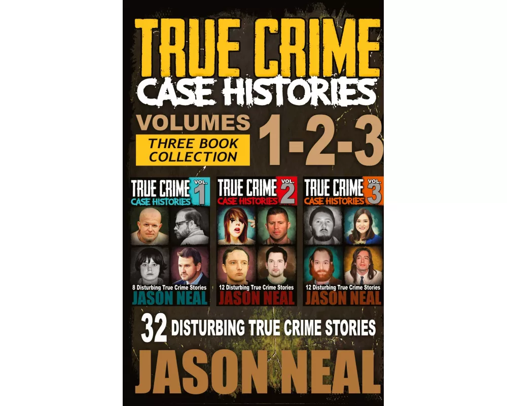 True Crime Case Histories - (Books 1, 2, & 3)