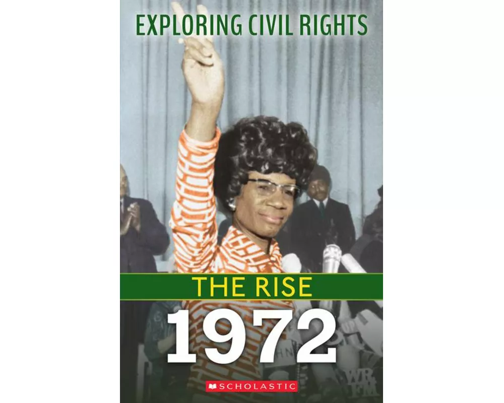 1972 (Exploring Civil Rights: The Rise)