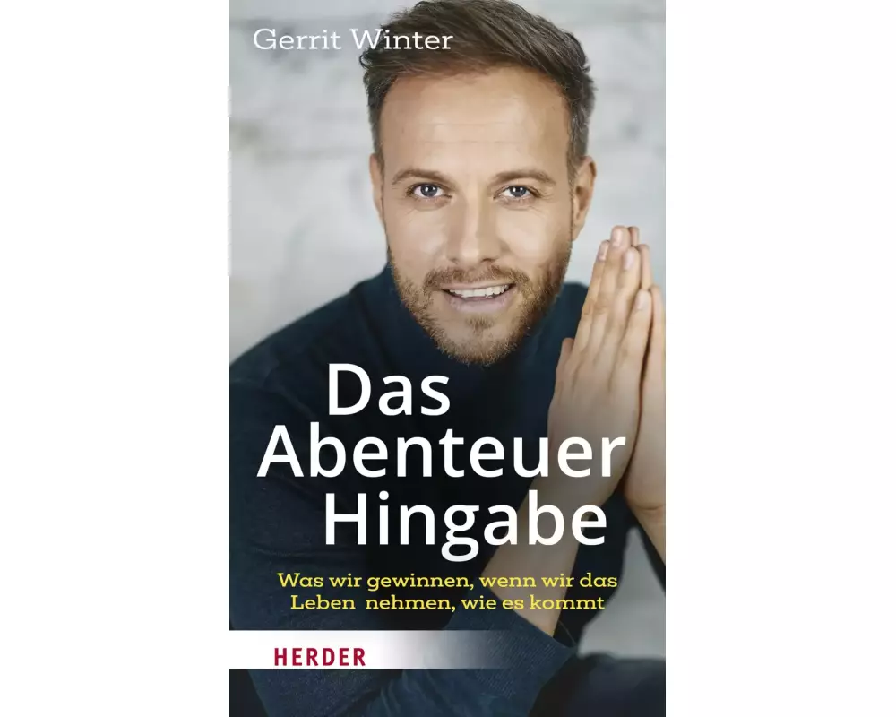 Das Abenteuer Hingabe