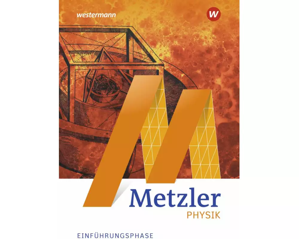 Metzler Physik SII - Allgemeine Ausgabe 2022. Einführungsphase: Schulbuch