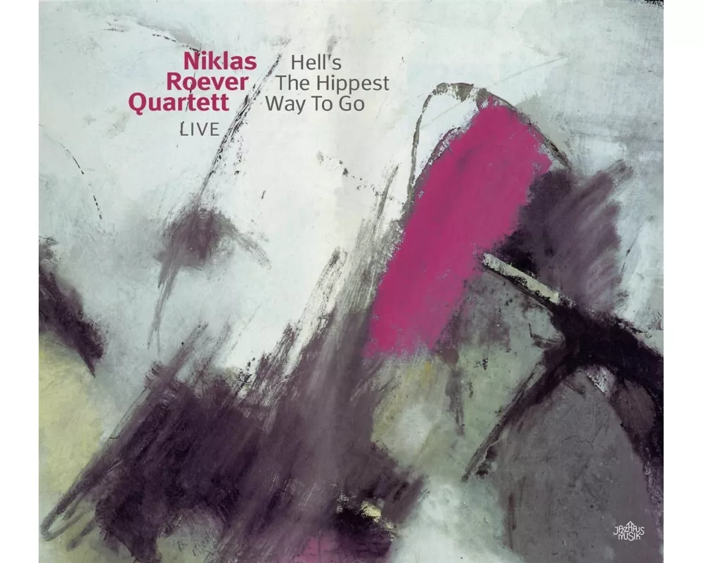 Hell's The Hippest Way To Go