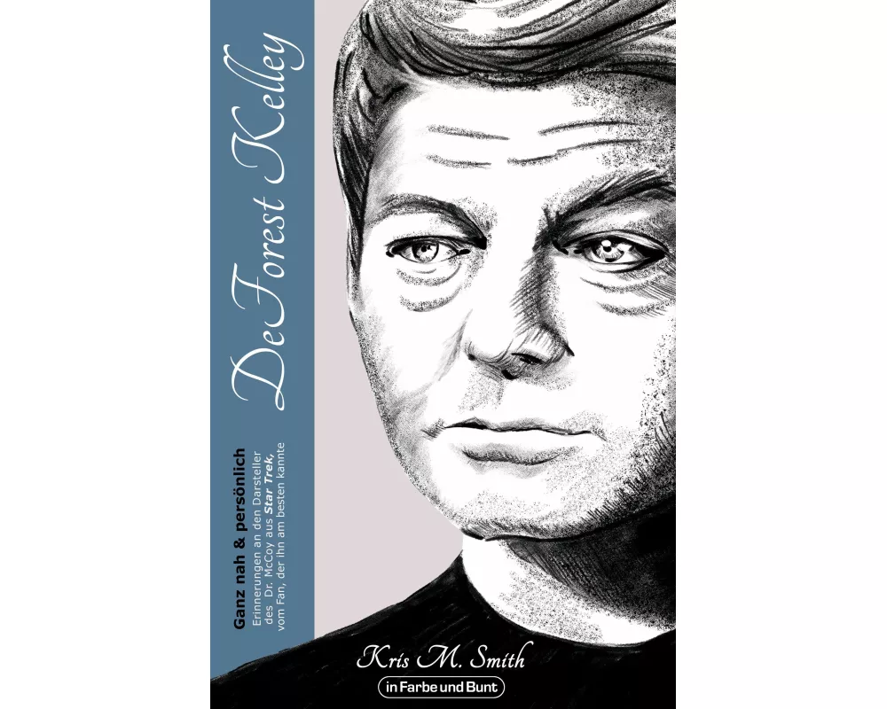 DeForest Kelley - Ganz nah & persönlich