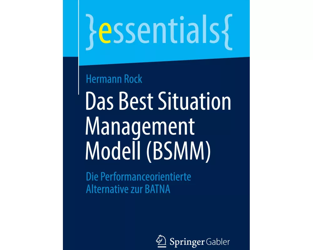 Das Best Situation Management Modell (BSMM)