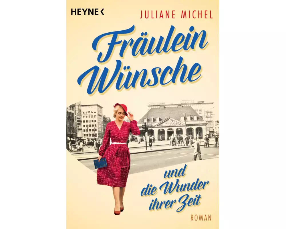 Fräulein Wünsche und die Wunder ihrer Zeit