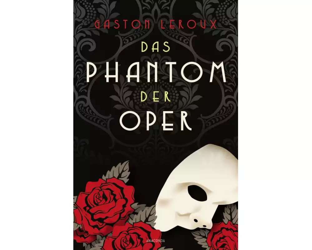 Das Phantom der Oper. Roman