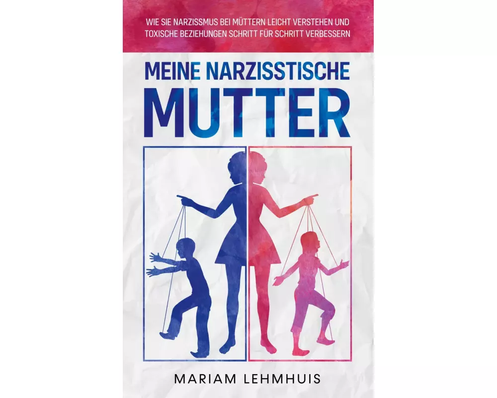Meine narzisstische Mutter