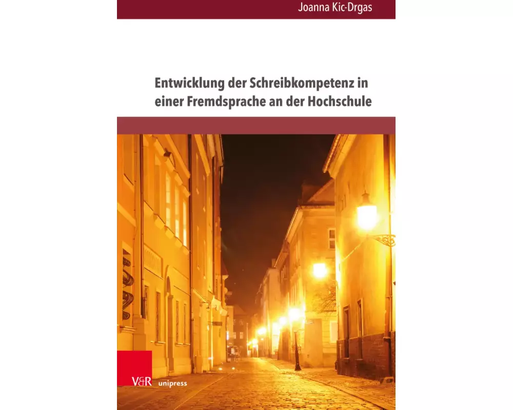 Entwicklung der Schreibkompetenz in einer Fremdsprache an der Hochschule